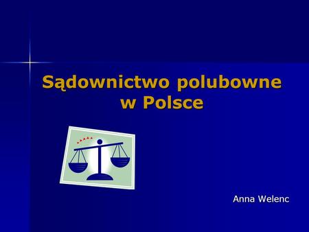 Sądownictwo polubowne w Polsce