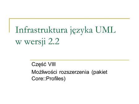 Infrastruktura języka UML w wersji 2.2