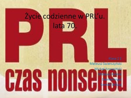Życie codzienne w PRL’u. lata 70.