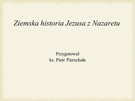 Ziemska historia Jezusa z Nazaretu