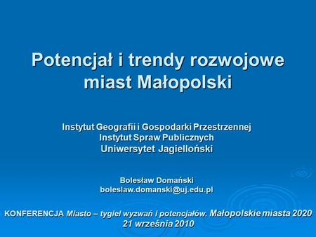 Potencjał i trendy rozwojowe miast Małopolski