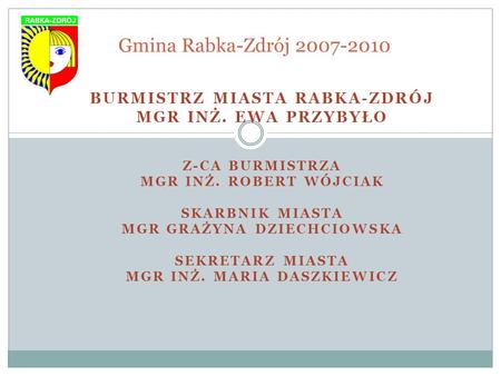 Gmina Rabka-Zdrój Burmistrz Miasta Rabka-Zdrój