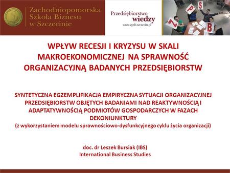 doc. dr Leszek Bursiak (IBS) International Business Studies