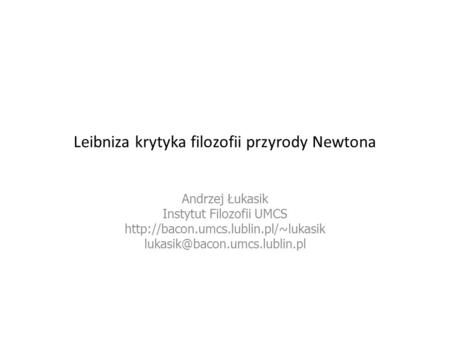Leibniza krytyka filozofii przyrody Newtona