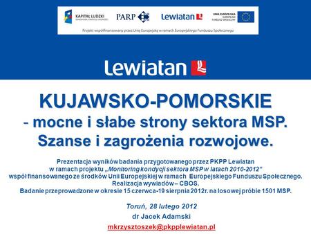 KUJAWSKO-POMORSKIE mocne i słabe strony sektora MSP.