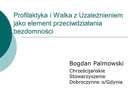 Bogdan Palmowski Chrześcijańskie Stowarzyszenie Dobroczynne o/Gdynia