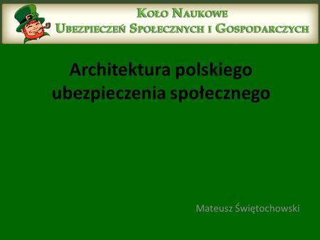 Architektura polskiego ubezpieczenia społecznego