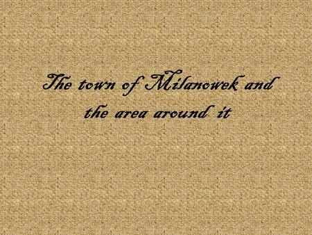 The town of Milanowek and the area around it