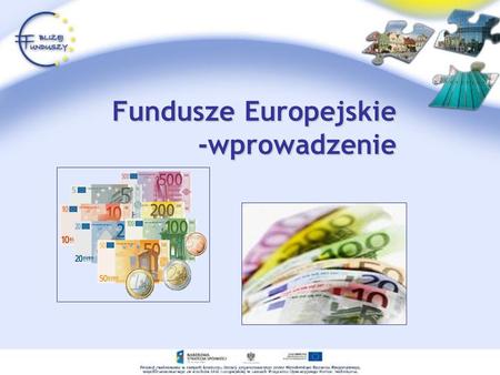 Fundusze Europejskie -wprowadzenie