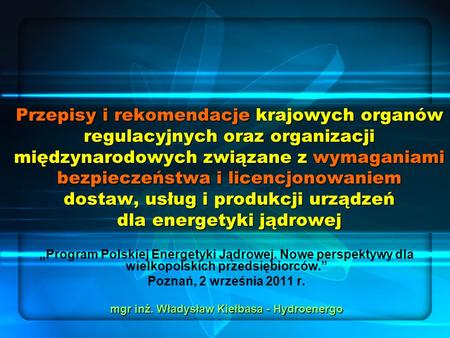 mgr inż. Władysław Kiełbasa - Hydroenergo