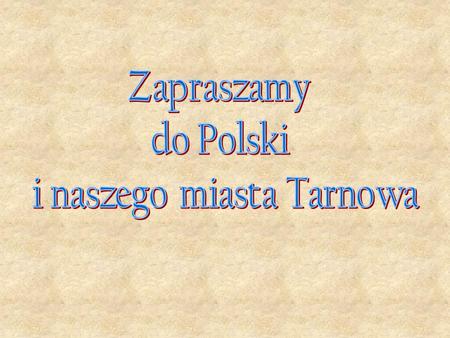 i naszego miasta Tarnowa