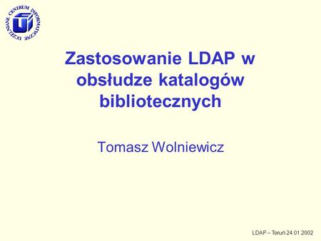 Zastosowanie LDAP w obsłudze katalogów bibliotecznych