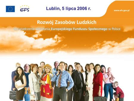 Lublin, 5 lipca 2006 r..