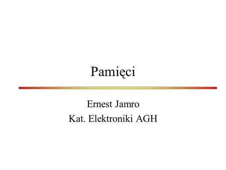 Ernest Jamro Kat. Elektroniki AGH
