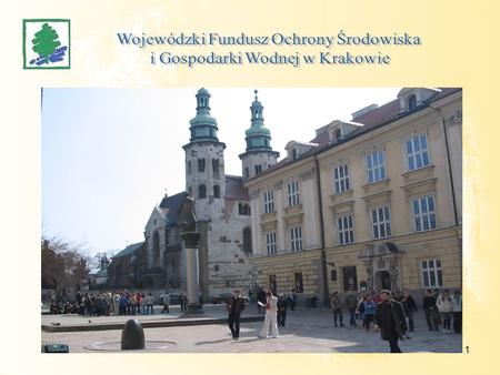 Wojewódzki Fundusz Ochrony Środowiska i Gospodarki Wodnej w Krakowie