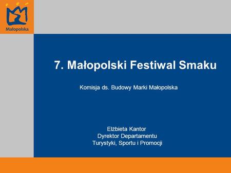7. Małopolski Festiwal Smaku
