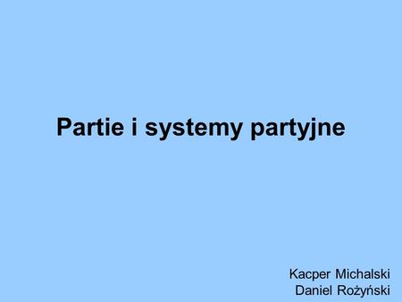 Partie i systemy partyjne