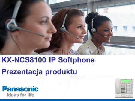 KX-NCS8100 IP Softphone Prezentacja produktu. Topics WprowadzenieWprowadzenie Najważniejsze funkcjeNajważniejsze funkcje Rozwiązanie – Zdalne biuroRozwiązanie.