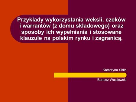 Katarzyna Sidło Bartosz Wasilewski