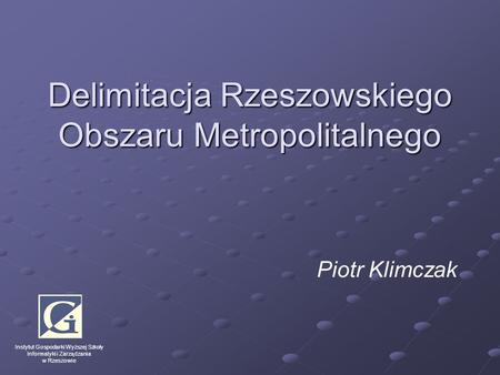 Delimitacja Rzeszowskiego Obszaru Metropolitalnego