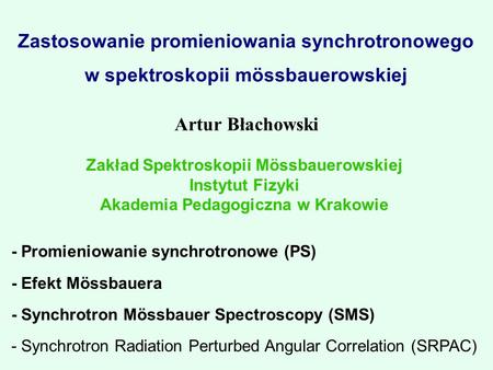 Zakład Spektroskopii Mössbauerowskiej Akademia Pedagogiczna w Krakowie