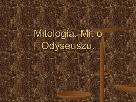 Mitologia, Mit o Odyseuszu.