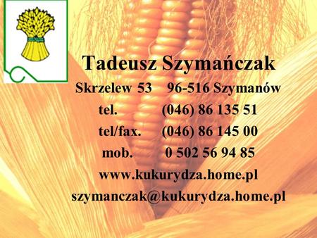 Tadeusz Szymańczak Skrzelew Szymanów tel. (046)