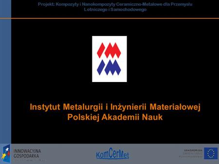 Instytut Metalurgii i Inżynierii Materiałowej Polskiej Akademii Nauk