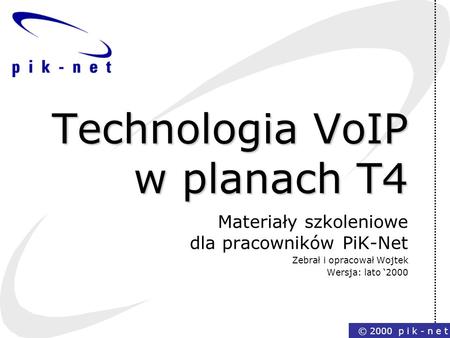 Technologia VoIP w planach T4