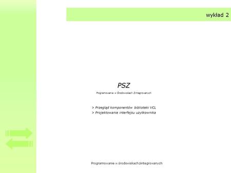 PSZ wykład 2 > Przegląd komponentów biblioteki VCL