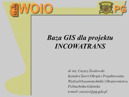 Baza GIS dla projektu INCOWATRANS