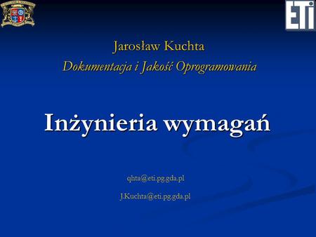 Jarosław Kuchta Dokumentacja i Jakość Oprogramowania