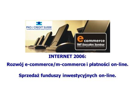 Rozwój e-commerce/m-commerce i płatności on-line.