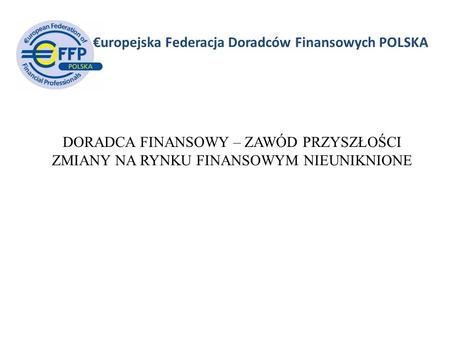 €uropejska Federacja Doradców Finansowych POLSKA