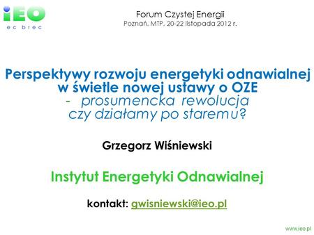 Instytut Energetyki Odnawialnej kontakt: