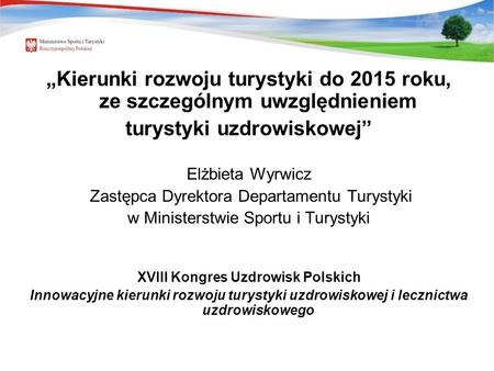 turystyki uzdrowiskowej” XVIII Kongres Uzdrowisk Polskich