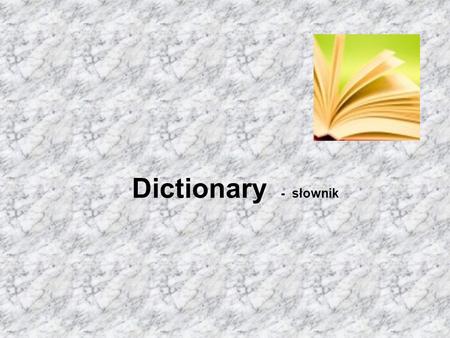 Dictionary - słownik.
