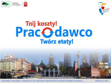 Urząd Pracy m.st. Warszawy oferuje profesjonalne  rozwiązania w zakresie