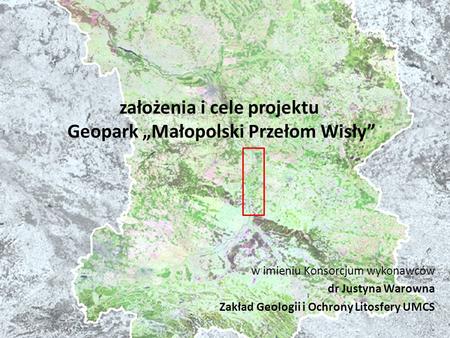 założenia i cele projektu Geopark „Małopolski Przełom Wisły”