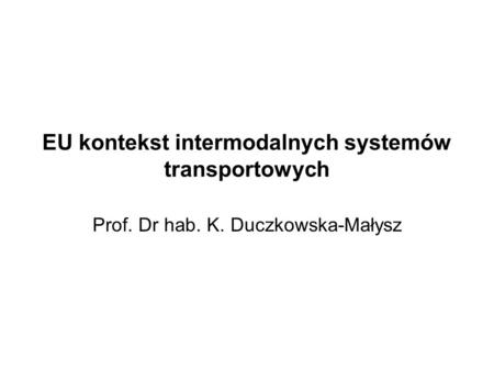 EU kontekst intermodalnych systemów transportowych