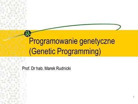 Programowanie genetyczne (Genetic Programming)