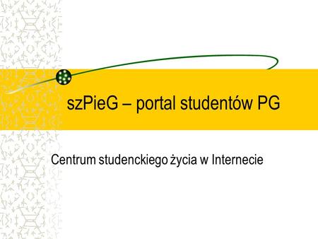 szPieG – portal studentów PG