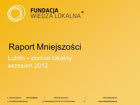 Raport Mniejszości Lublin – pomiar lokalny wrzesień 2012 1.