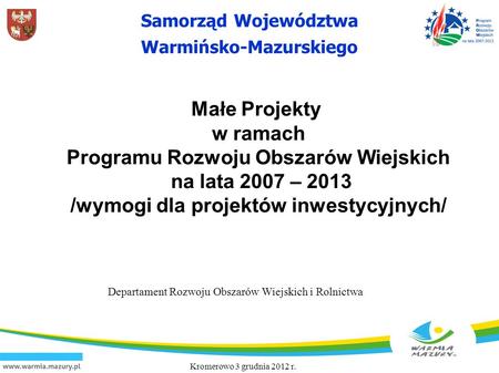 Programu Rozwoju Obszarów Wiejskich na lata 2007 – 2013