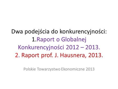 Polskie Towarzystwo Ekonomiczne 2013