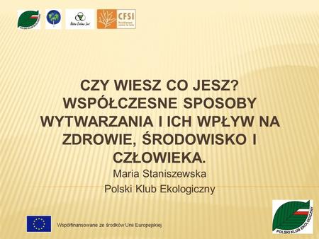 Maria Staniszewska Polski Klub Ekologiczny