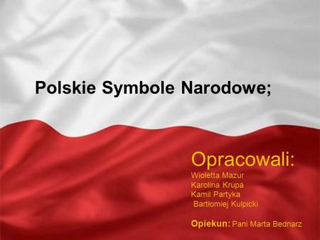 Polskie Symbole Narodowe;
