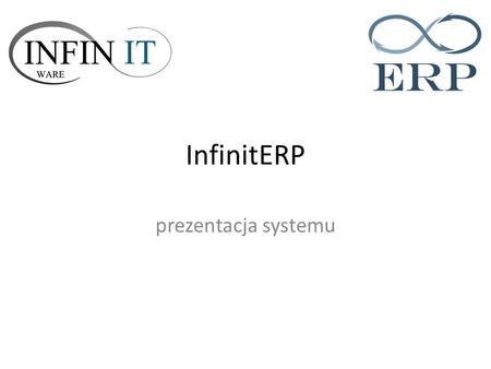 InfinitERP prezentacja systemu.