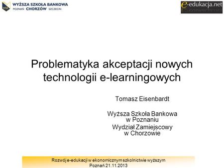 Problematyka akceptacji nowych technologii e-learningowych