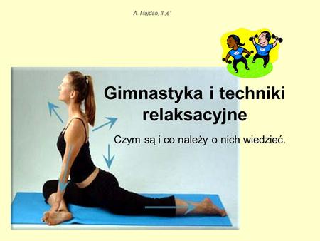 Gimnastyka i techniki relaksacyjne
